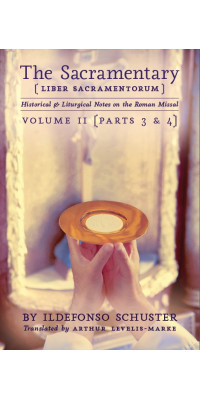 The Sacramentary - Volumes 1-5 (Complete Set) by Ildefonso Schuster