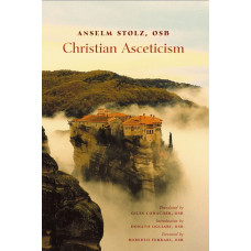 Christian Asceticism by Dom Anselm Stolz 