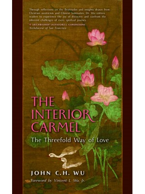 The Interior Carmel: The Threefold Way of Love
