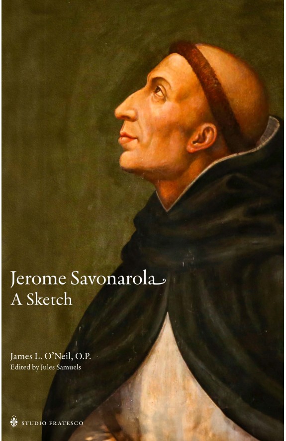 Jerome Savonarola: A Sketch