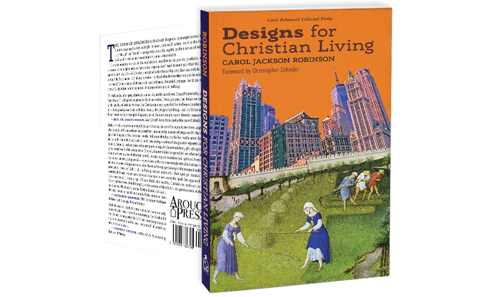 Designs for Christian Living by Carol Jackson Robinson (Book 3/Collected Works)