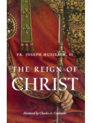 The Reign of Christ (XIII Books)