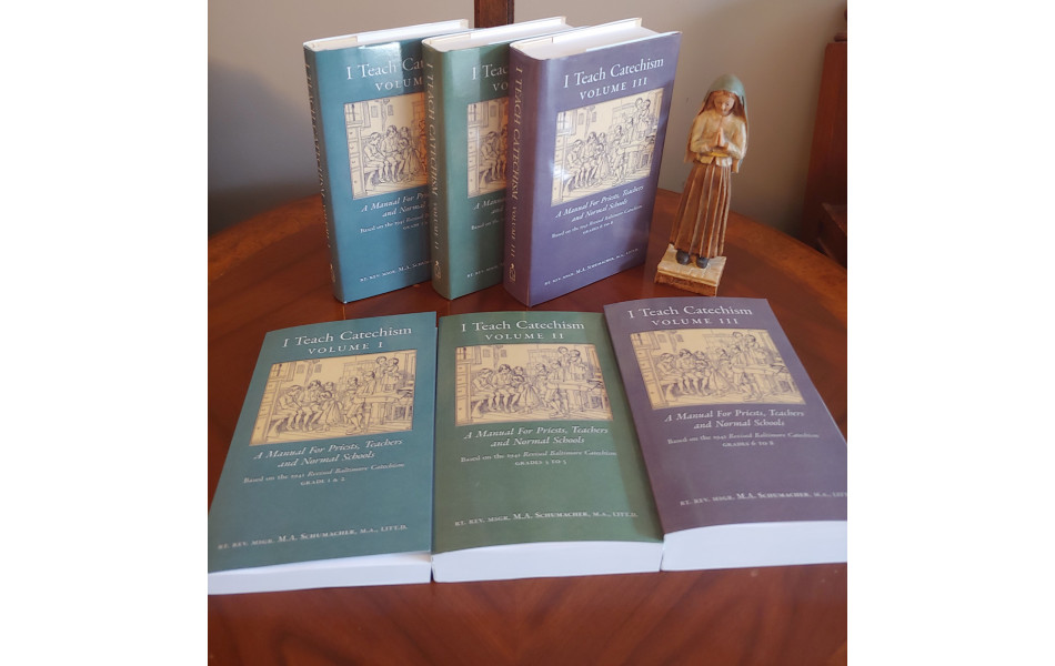 I Teach Catechism, Complete Set (Volumes 1–3), based on the Baltimore Catechism by Msgr. Schumacher