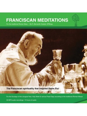 Franciscan Meditations : Sundays and Feast Days of the Liturgical Year (MP3s)