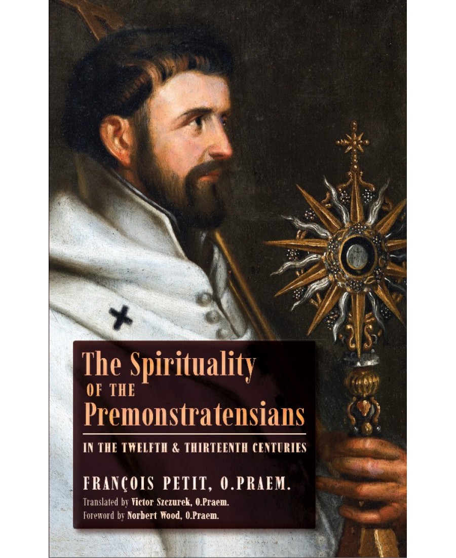 The Spirituality of the Premonstratensians