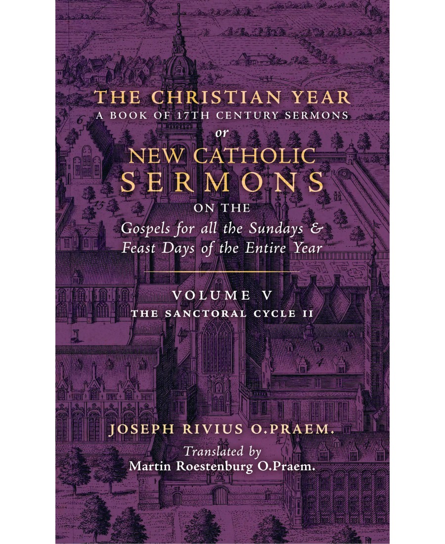 The Christian Year (Volume 5: Sermons for The Sanctoral Cycle II)