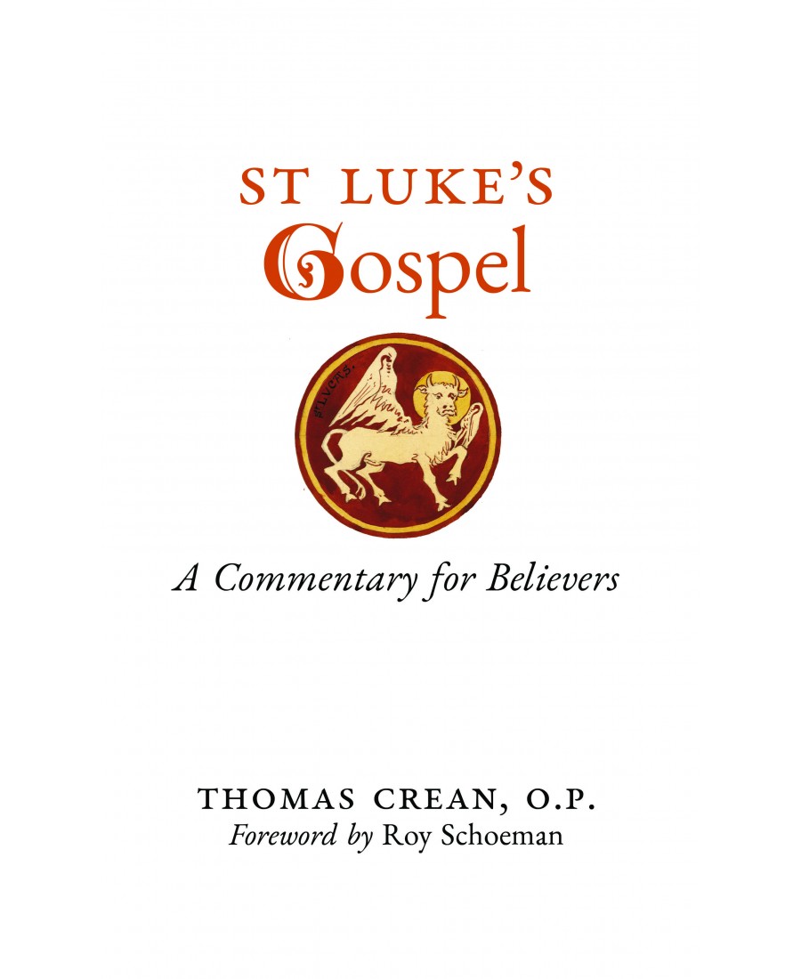 St. Luke's Gospel: A Commentary for Believers