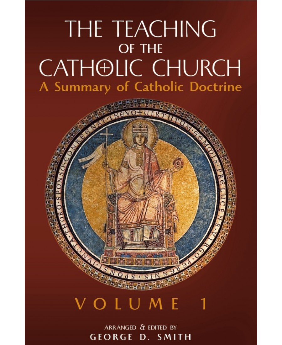 The Teaching of the Catholic Church, Vol. 1