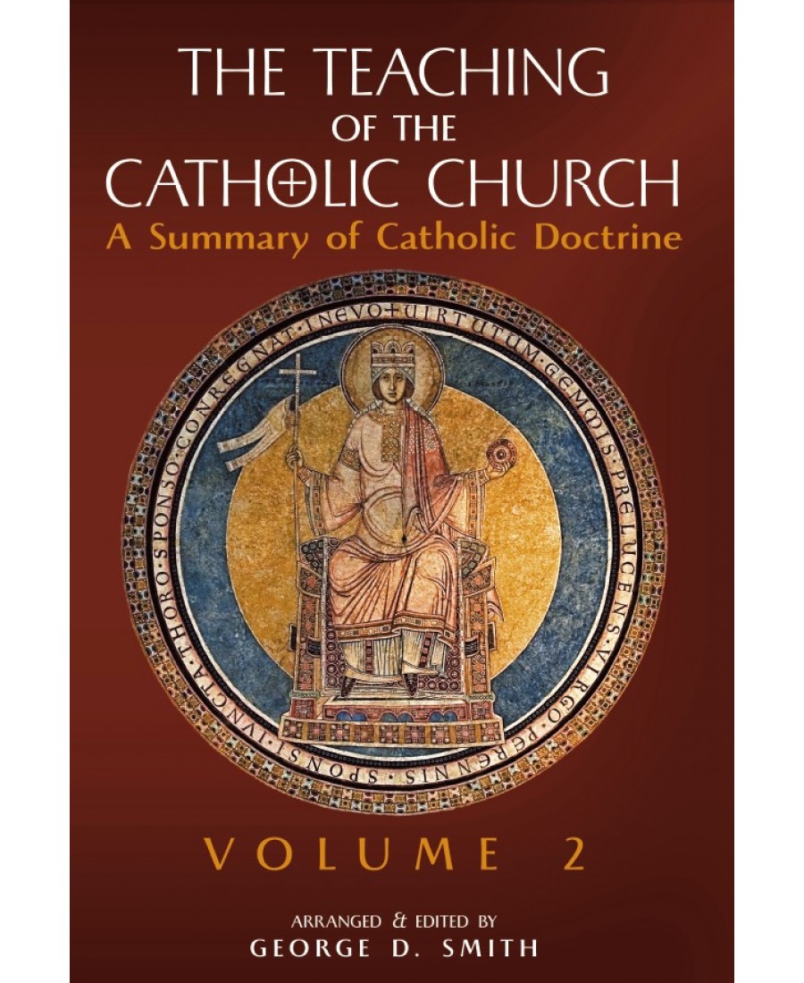 The Teaching of the Catholic Church, Vol. 2