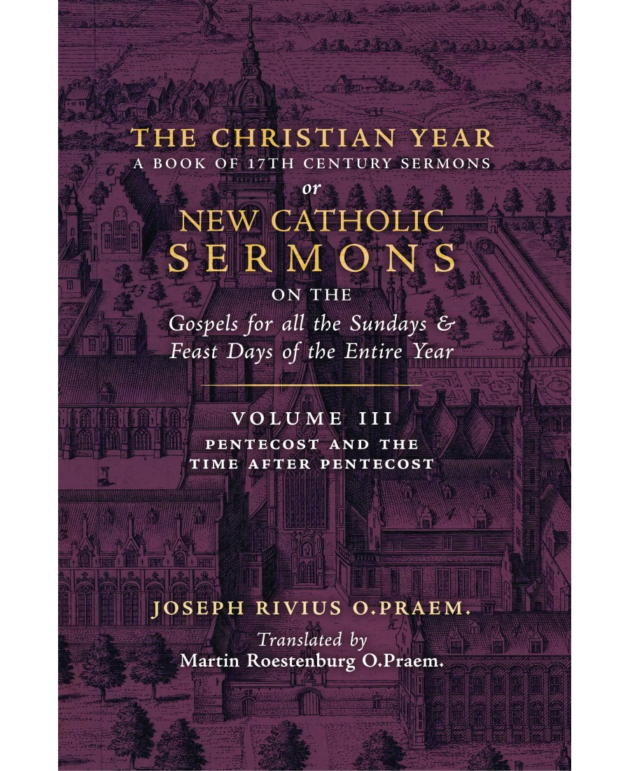 The Christian Year (Volume 3: Sermons for Pentecost & Time after Pentecost)