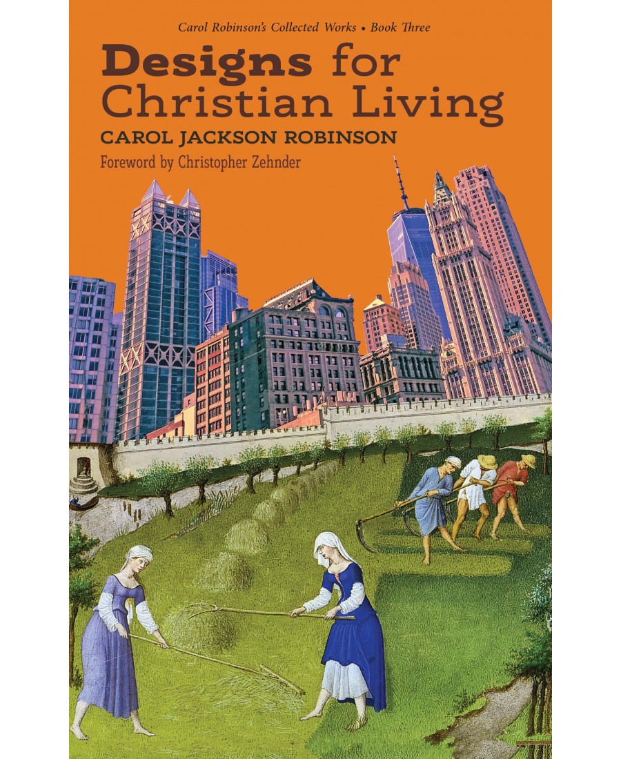 Designs for Christian Living (Book 3/Collected Works)