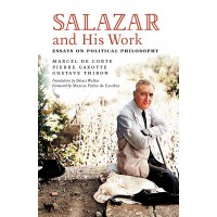 Salazar and His Work: Essays on Political Philosophy