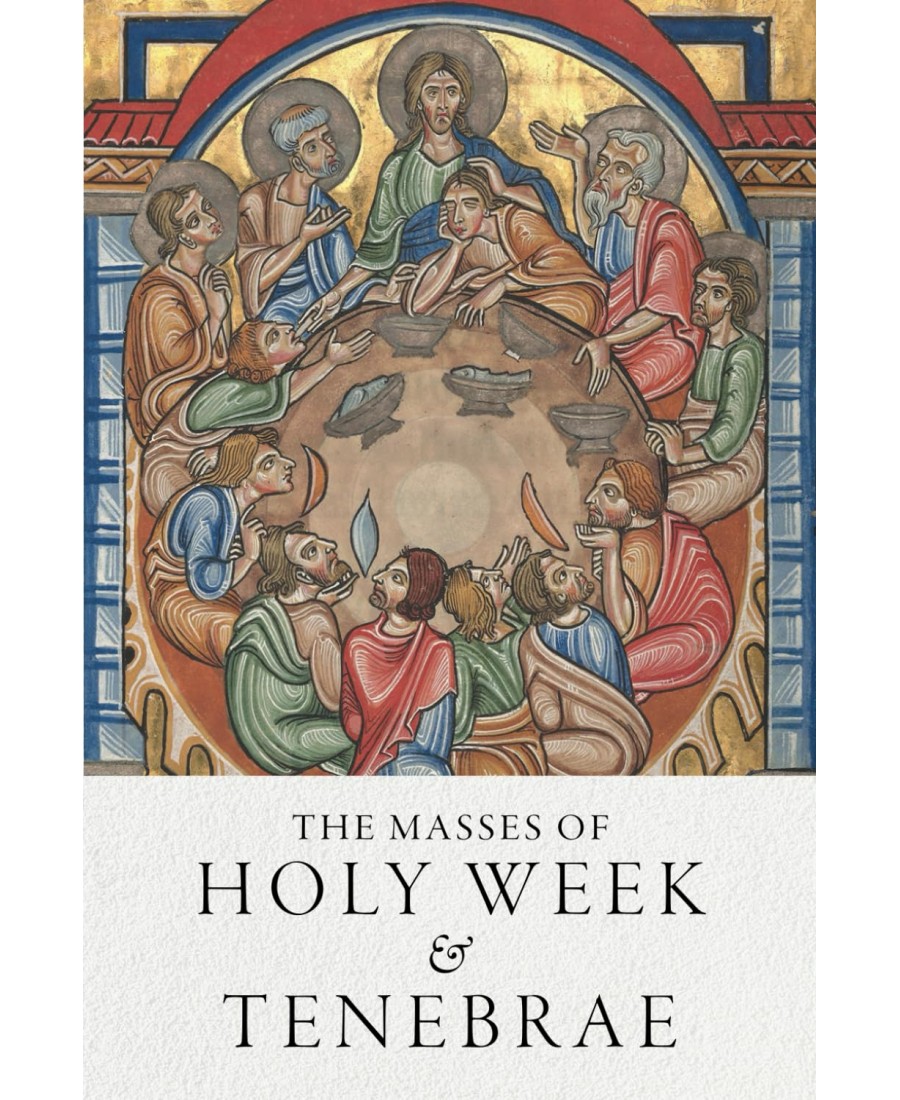 The Masses of Holy Week & Tenebrae