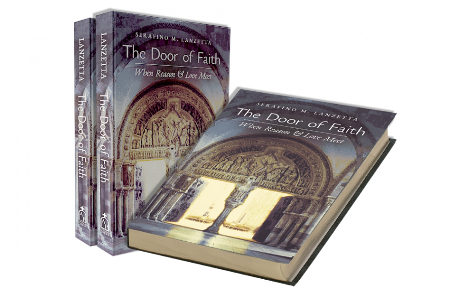 The Door of Faith: When Reason & Love Meet by Fr. Serafino Lanzetta